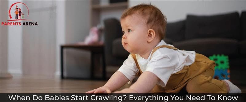 When Do Babies Start Crawling? Everything You Need To Know