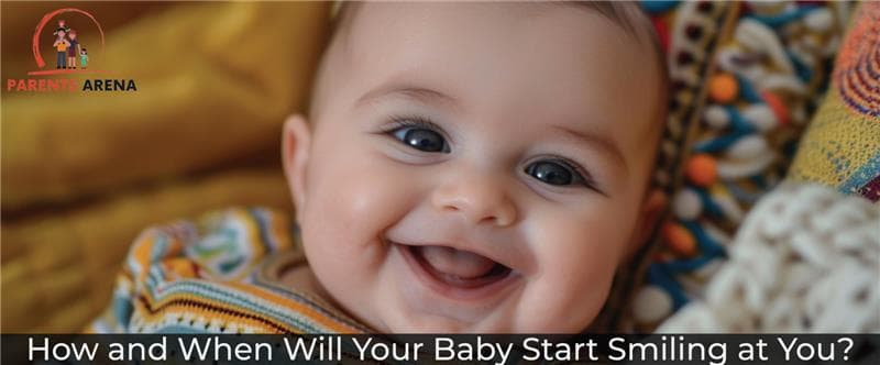 How and When Will Your Baby Start Smiling at You?