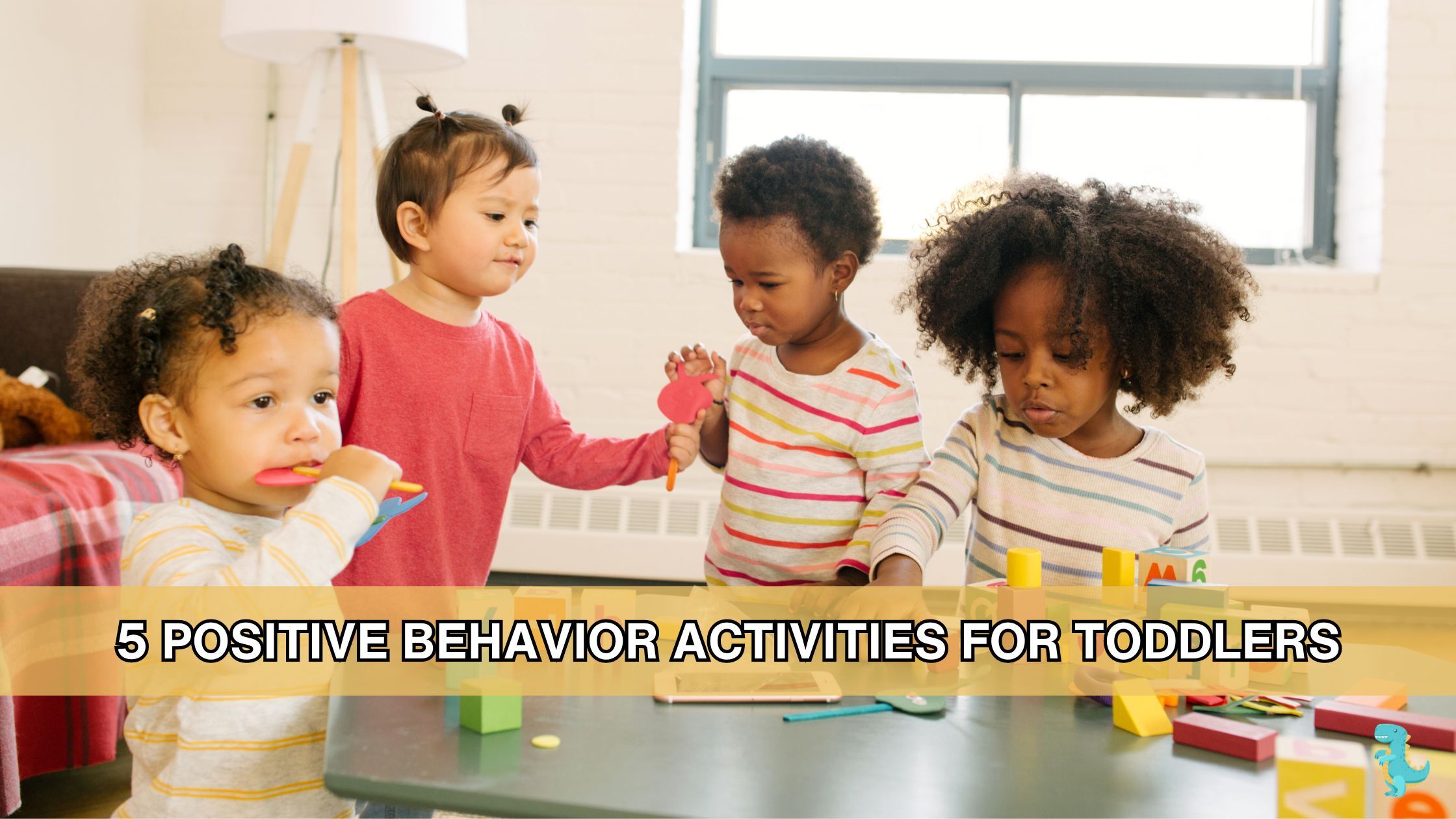 5 Positive Behavior Activities for Toddlers
